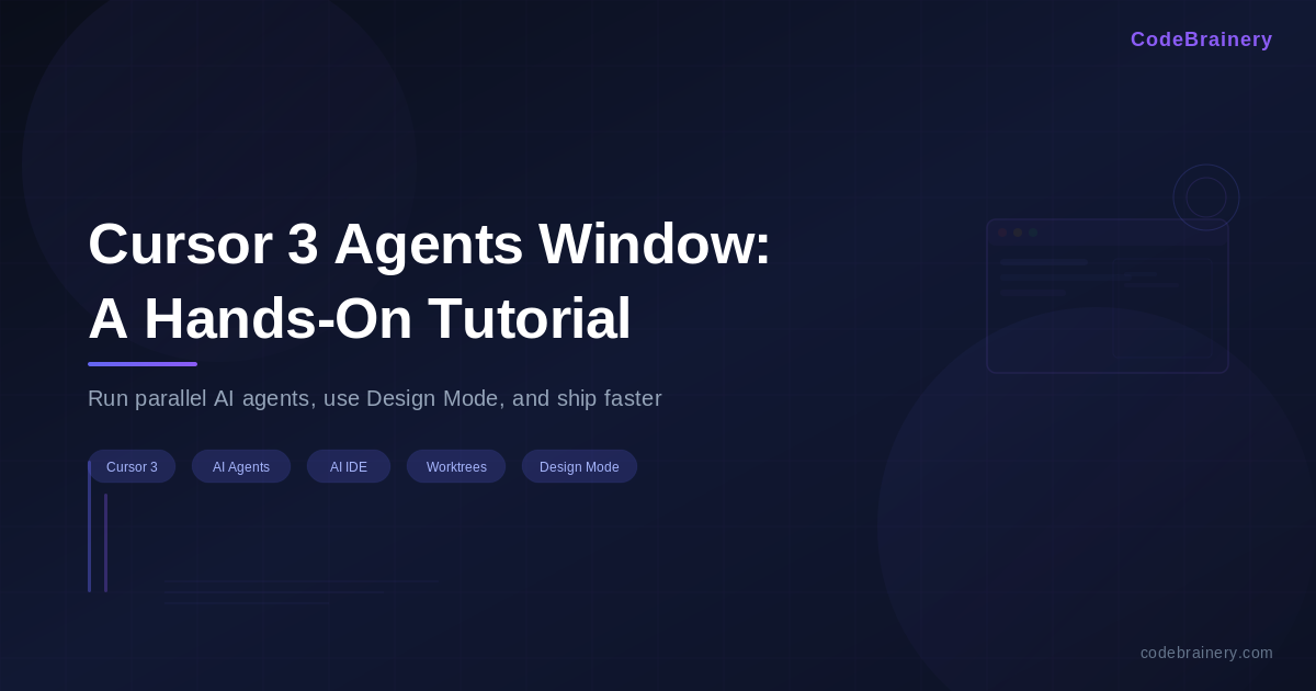Cursor 3 Agents Window: A Hands-On Tutorial