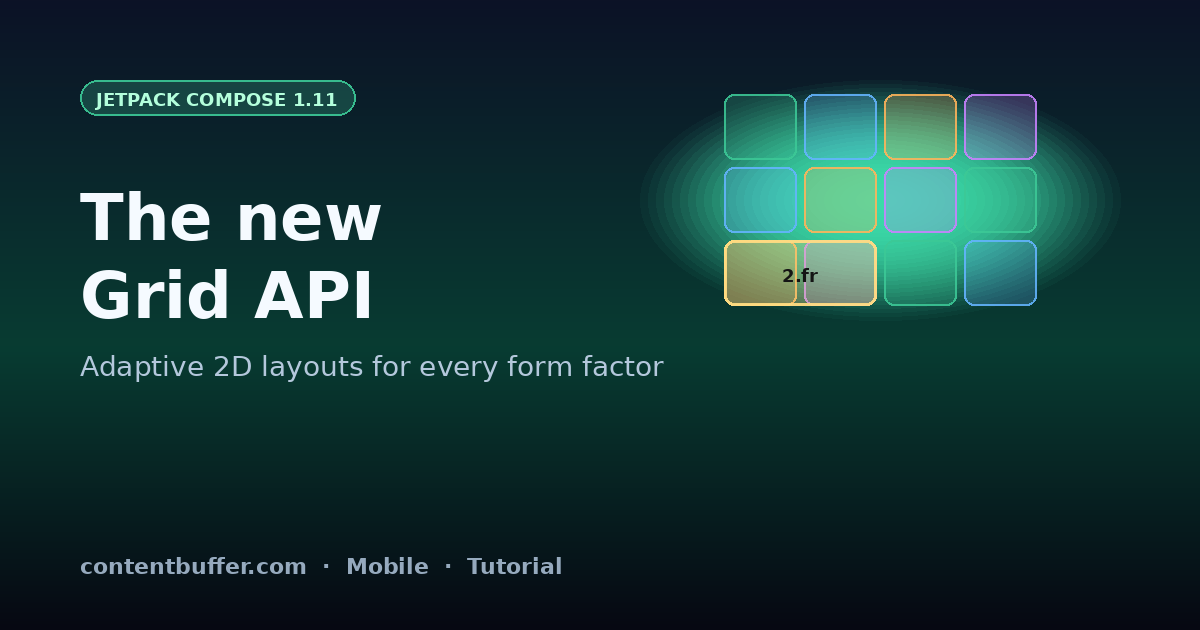Jetpack Compose Grid API: Build 2D Android Layouts