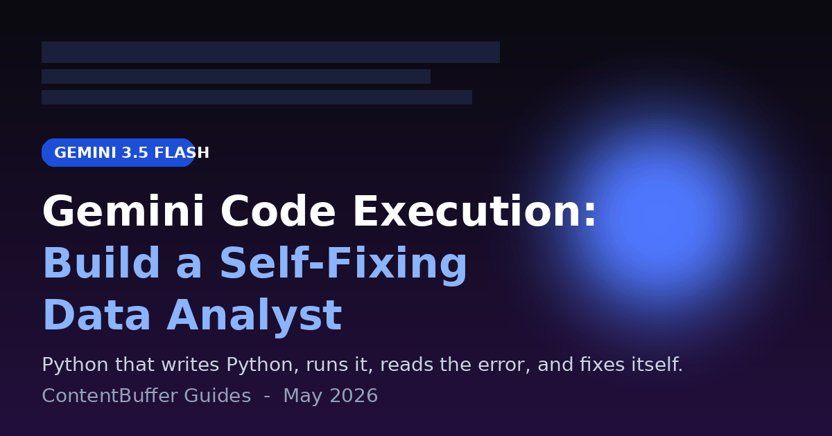 Gemini Code Execution: Build a Self-Fixing Analyst