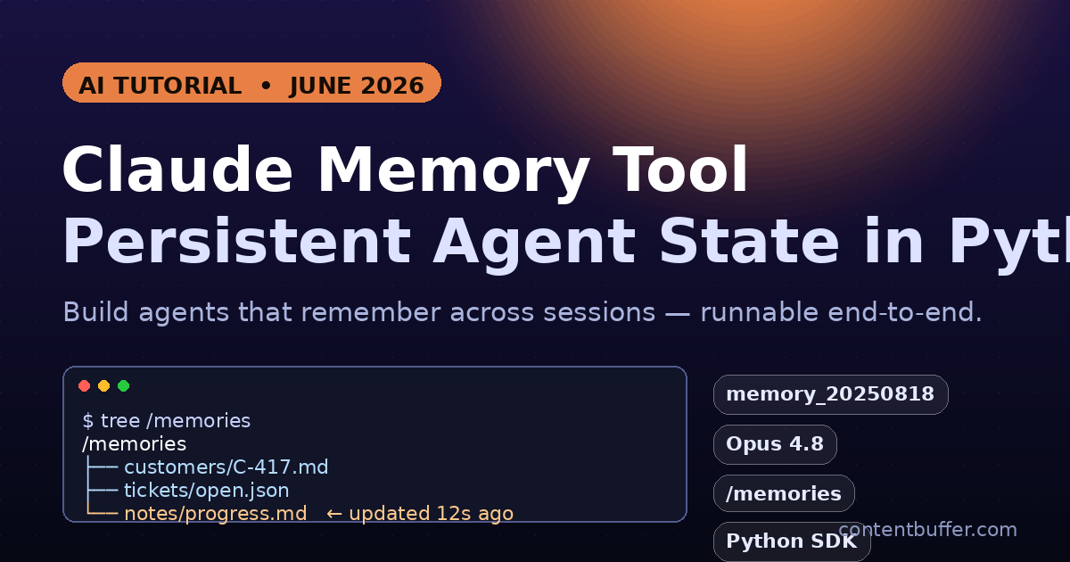 Claude Memory Tool: Persistent Agent State in Python