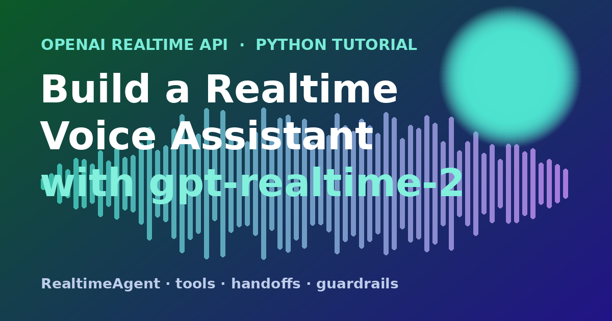 Build a Realtime Voice Assistant With gpt-realtime-2