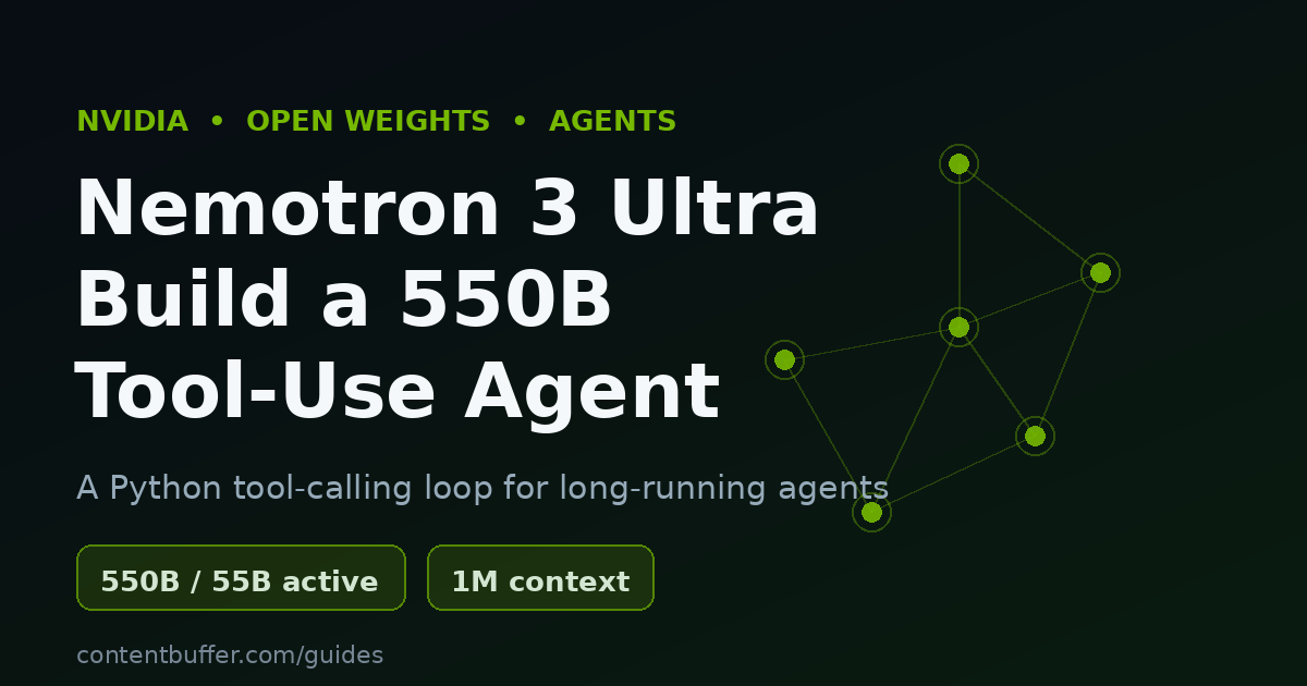 Nemotron 3 Ultra: Build a 550B Tool-Use Agent