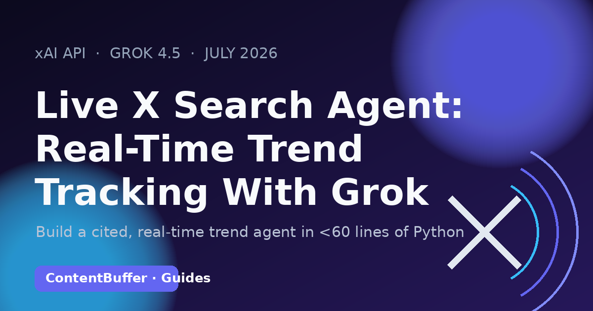 Live X Search Agent: Real-Time Trend Tracking With Grok