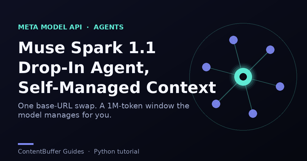 Muse Spark 1.1: Drop-In Agent, Self-Managed Context