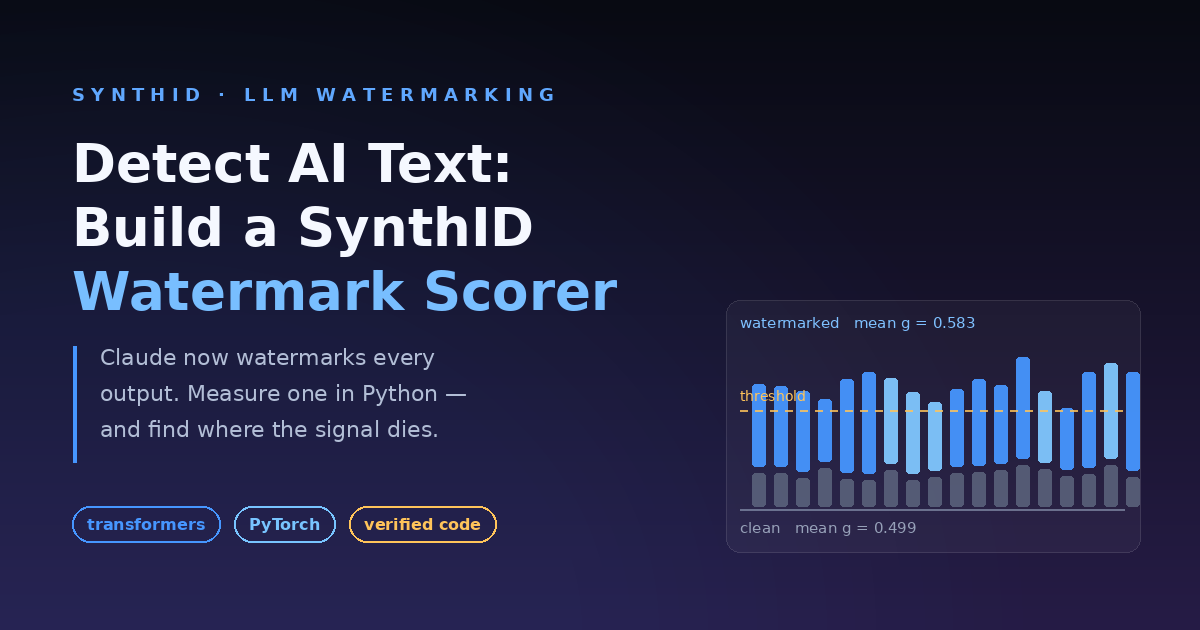 Detect AI Text: Build a SynthID Watermark Scorer