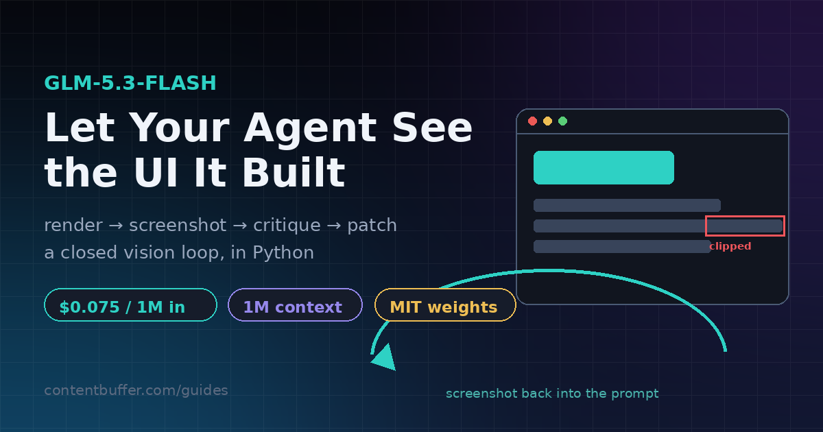 GLM-5.3-Flash: Let Your Agent See the UI It Built