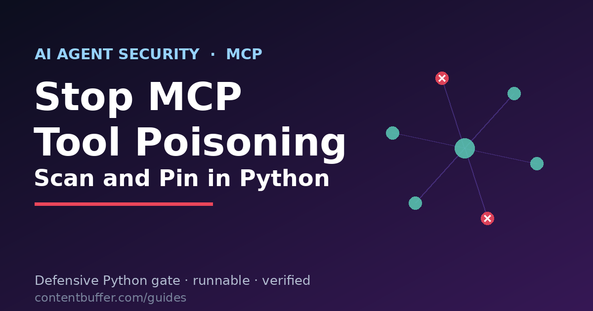Stop MCP Tool Poisoning: Scan and Pin in Python