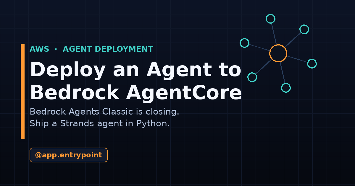 Bedrock AgentCore: Deploy a Strands Agent as Classic Closes
