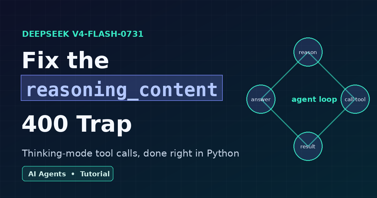 DeepSeek V4-Flash: Fix the reasoning_content 400 Trap
