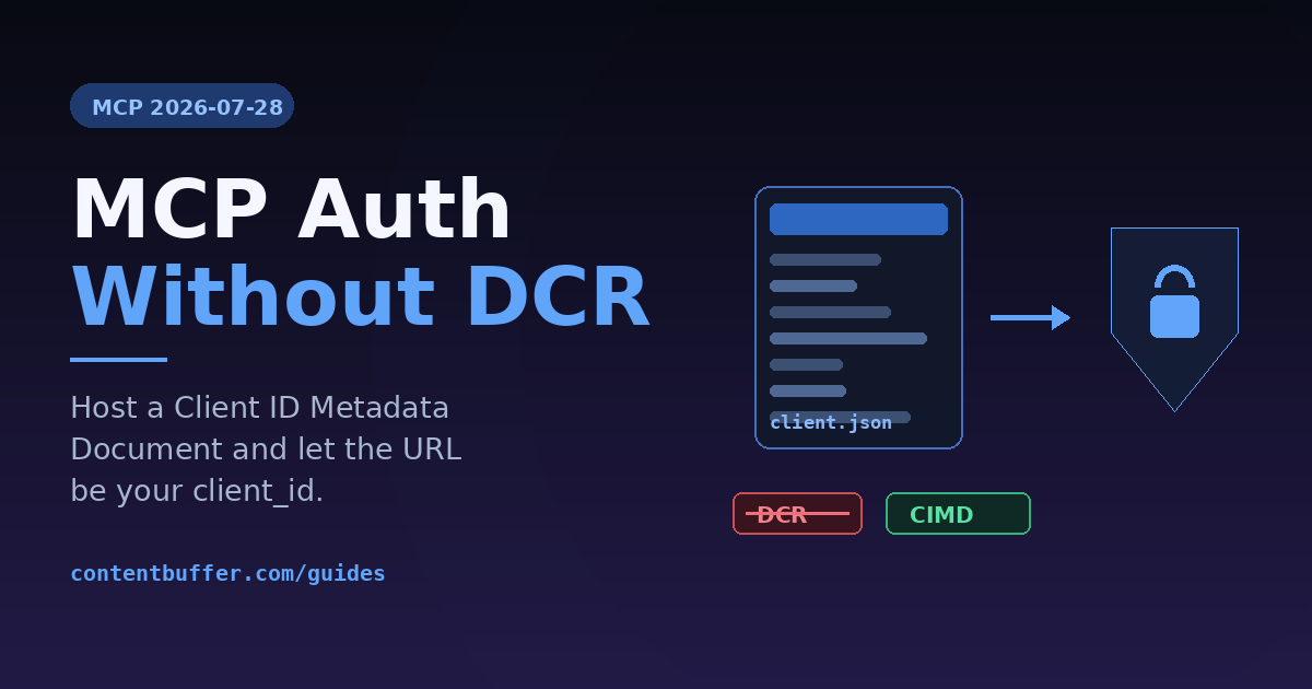 MCP Auth Without DCR: Ship a CIMD Client Document