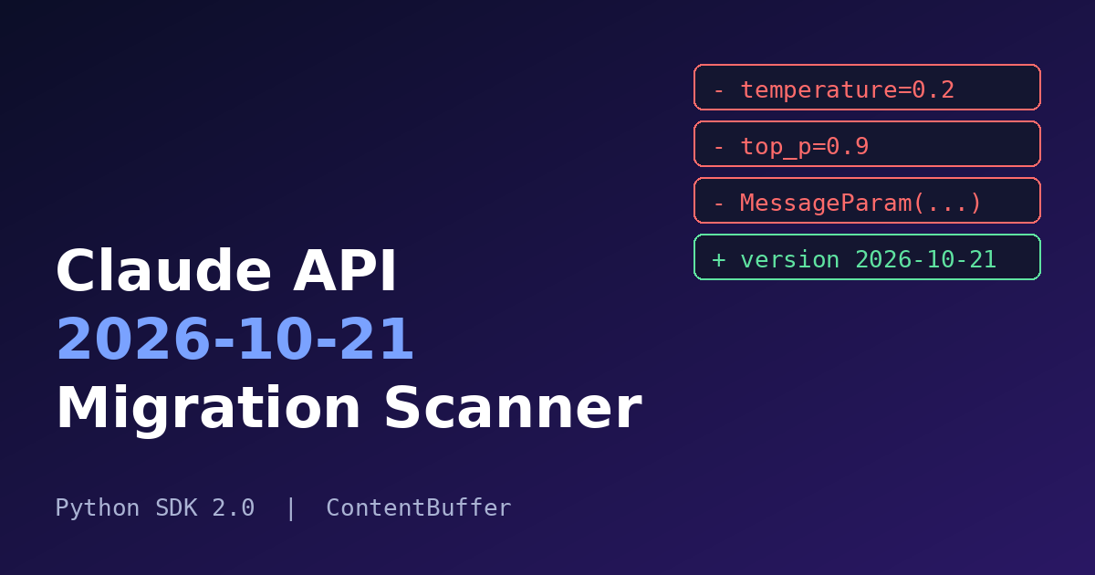 Claude API 2026-10-21: Build a Migration Scanner in Python