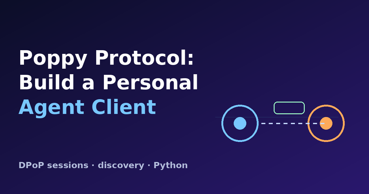 Poppy Protocol: Build a Personal Agent Client