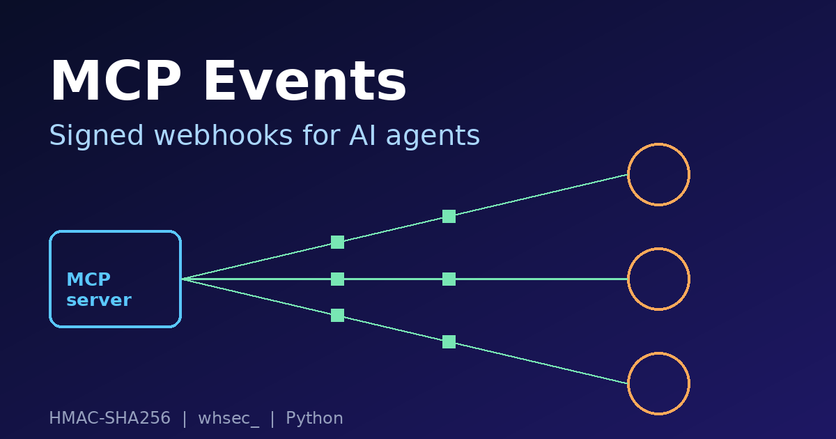 MCP Events: Build a Signed-Webhook Server in Python